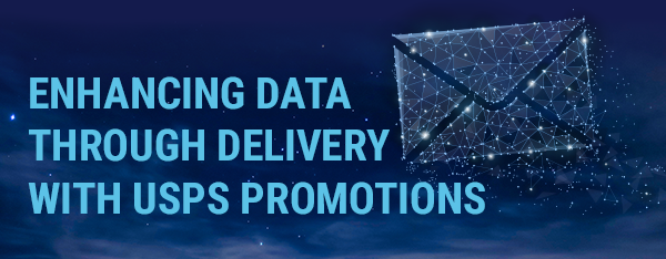 Enhancing data through delivery with the 2025 USPS promotions